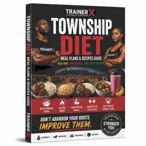 TOWNSHIP DIET – MEAL PLANS & RECIPES GUIDE
